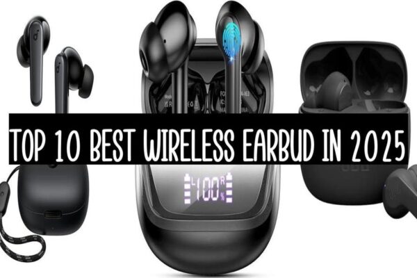 Top 10 Best Wireless Earbud In 2025